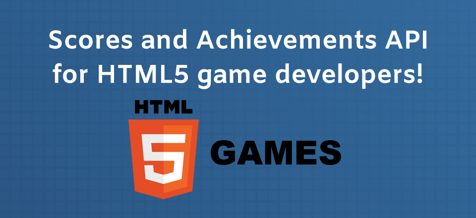 Score and achievements API for HTML5 games
